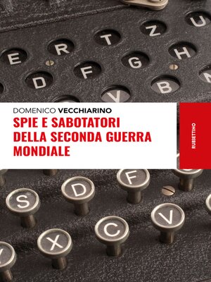 cover image of Spie e sabotatori della Seconda guerra mondiale